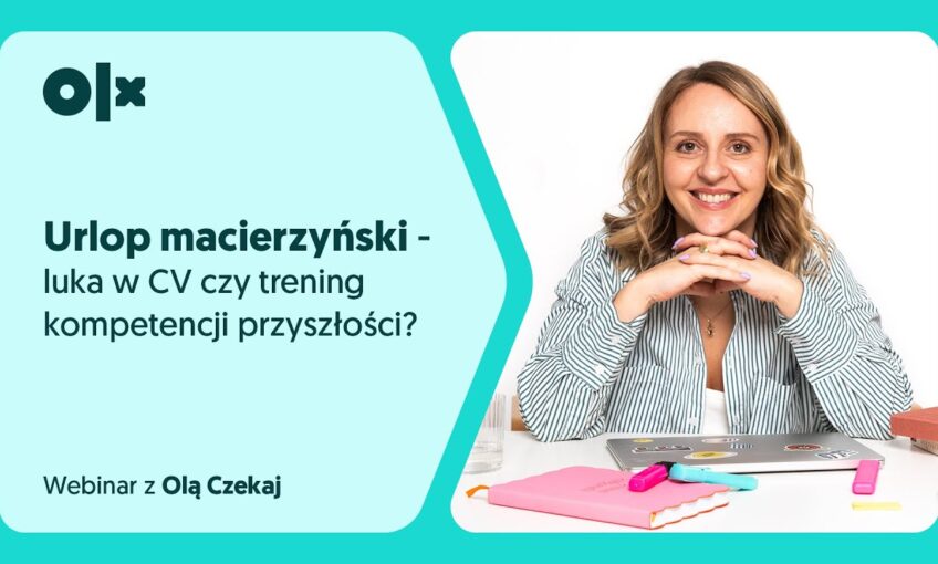 Urlop macierzyński – luka w CV czy trening kompetencji przyszłości? [webinar]